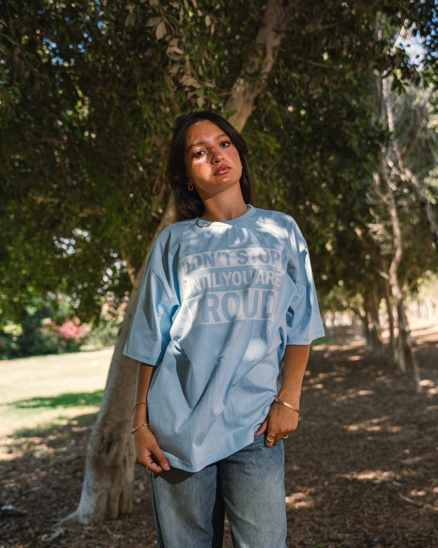 Don’t Stop until you are Proud T-shirt
