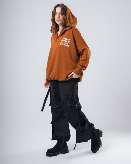 Too brave to be quiet too wild to be tamed Brown sweatshirt